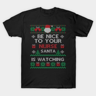 Nurse Santa is Watching Christmas Nurses Day T-Shirt